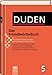 Duden 05. Das Fremdwörterbuch: Unentbehrlich für das Verstehen und den Gebrauch fremder Wörter: Band 5