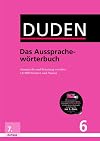 Duden - Das Aussprachewörterbuch: Betonung und Aussprache von über 132.000 Wörtern und Namen (Duden - Deutsche Sprache in 12 Bänden)