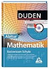 Duden. Basiswissen Schule. Mathematik Abitur