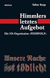 Himmlers letztes Aufgebot die NS-Organisation "Werwolf"