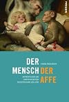 Der Mensch, der Affe : Anthropologie und Darwin-Rezeption in Deutschland 1850-1900