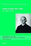 Gustav Freytag (1816-1895) : Literat - Publizist - Historiker