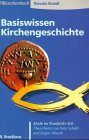 Basiswissen Kirchengeschichte