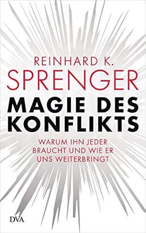 „Magie des Konflikts“ von Reinhard K. Sprenger