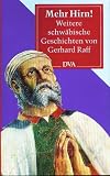 Mehr Hirn!: Weitere schwabische Geschichten (German Edition)