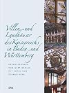 Villen und Landhäuser des Kaiserreichs in Baden und Württemberg