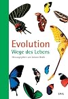 Evolution: Wege des Lebens