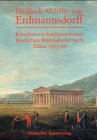 Kunsthistorisches Journal einer fürstlichen Bildungsreise nach Italien 1765/66 (Kataloge und Schriften der Kulturstiftung DessauWörlitz) (German Edition)