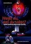 Weißt du, was du sahst?: Stefan Herheims Bayreuther Parsifal
