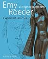 Das Kosmische Allen Seins: Emy Roeder. Bildhauerin Und Zeichnerin (German Edition)