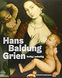 Hans Baldung Grien Heilig Unheilig