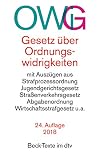 Gesetz über Ordnungswidrigkeiten: mit Auszügen aus der Strafprozessordnung, dem Jugendgerichtsgesetz, dem Straßenverkehrsgesetz, der Abgabenordnung, dem Wirtschaftsstrafgesetz u.a. (dtv Beck Texte)