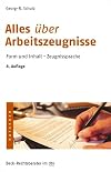 Alles über Arbeitszeugnisse (Beck-Rechtsberater im dtv) (German Edition)