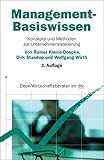Management-Basiswissen: Konzepte und Methoden zur Unternehmenssteuerung