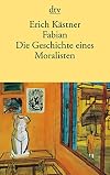 Fabian: The Story of a Moralist