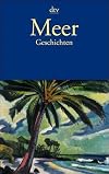 Meer Geschichten. Ein literarisches Lesebuch.