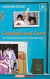 Grünkohl und Curry: Die Geschichte einer Einwanderung