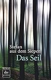 Das Seil: Roman