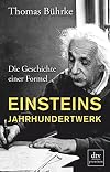 Einsteins Jahrhundertwerk