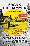 Im Schatten der Wende: Kriminaldauerdienst Ost-West – Kriminalroman (German Edition)