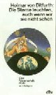 Die Sterne leuchten, auch wenn wir sie nicht sehen. Über Wissenschaft, Politik und Religion.