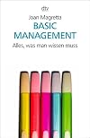 Basic Management. Alles, was man wissen muss.