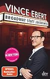 Broadway statt Jakobsweg: Entschleunigung auf andere Art