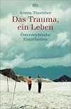 Das Trauma, ein Leben