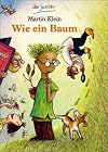 Wie ein Baum. Florian Erdmanns unglaubliche Geschichte