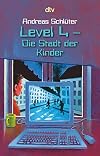 Level 4, Die Stadt der Kinder