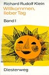 Willkommen, lieber Tag, Band 1: Alte und neue Kinderlieder für die Grundschule