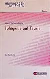Johann Wolfgang Goethe: Iphigenie auf Tauris