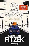 Der erste letzte Tag: Kein Thriller