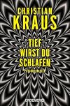 Tief wirst du schlafen: Psychothriller