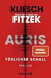T&ouml;dlicher Schall: Auris - Nach einer Idee von Sebastian Fitzek (Ein Jula und Hegel-Thriller, Band 5)