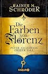Die Farben von Florenz: Pater Angelicos erster Fall