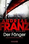 Der Fänger: Julia Durants neuer Fall