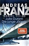 Julia Durant. Die junge Jägerin: Kriminalroman (Julia Durant ermittelt, Band 21)