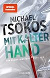 Mit kalter Hand: Ein Rechtsmedizin-Thriller | Der neue Band der SPIEGEL-Bestseller Thriller-Reihe (Die Sabine Yao-Reihe 3) (German Edition)