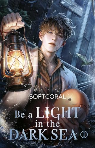 Be a Light in the Dark Sea