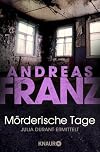 Mörderische Tage: Julia Durants schwerster Fall