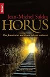 Horus: Das Jenseits ist nur einen Schritt entfernt