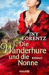Die Wanderhure und die Nonne: Roman (Die Wanderhuren-Reihe, Band 7)
