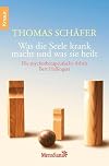 Was die Seele krank macht und was sie heilt. Die psychotherapeutische Arbeit Bert Hellingers.