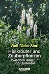 Heilkräuter und Zauberpflanzen: zwischen Haustür und Gartentor