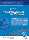 IT-Berufe: Projektmanagement für IT-Projekte. Schülerband