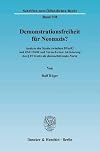 Demonstrationsfreiheit für Neonazis? Analyse des Streits zwischen BVerfG und OVG NRW und Versuch einer Aktivierung des [Paragraph]15 VersG als ehrenschützende Norm