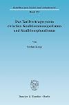 Das Tarifvertragssystem zwischen Koalitionsmonopolismus und Koalitionspluralismus