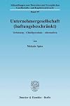 Unternehmergesellschaft (haftungsbeschränkt) Verfassung-- Gläubigerschutz-- Alternativen