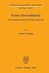 Poena extraordinaria zur Strafzumessung in der frühen Kaiserzeit